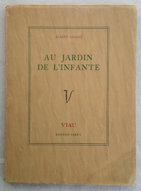 Au Jardin de L'infante augmente de plusieurs poemes