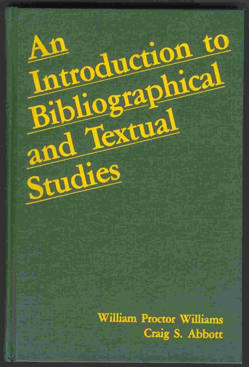 Image for An Introduction to Bibliographical and Textual Studies An Introduction to Bibliographical and Textual Studies