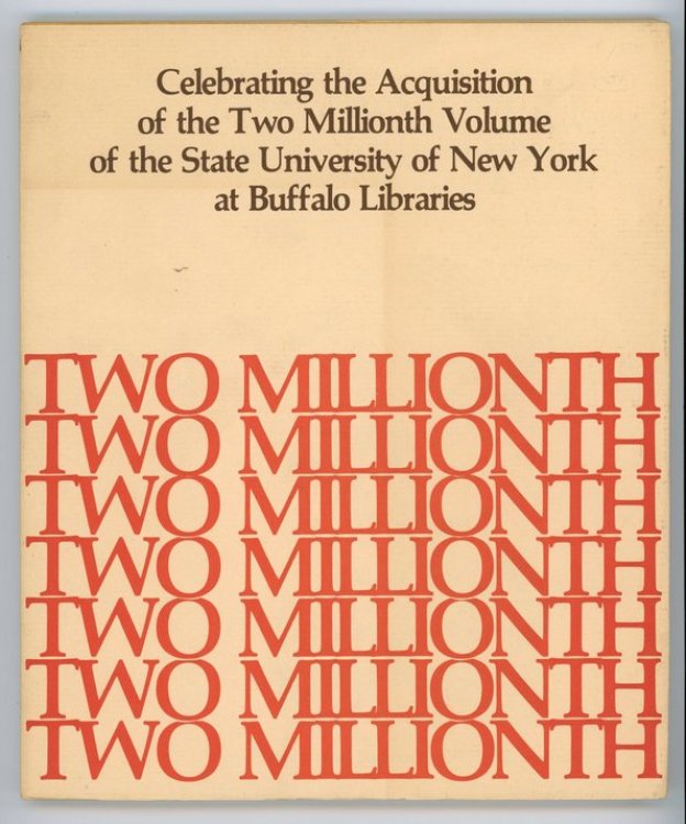 Image for Celebrating the Acquisition of the Two Millionth Volume of the State University of New York at Buffalo Libraries Celebrating the Acquisition of the Two Millionth Volume of the State University of New York at Buffalo Libraries