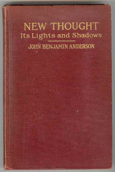 Image for NEW THOUGHT Its Lights and Shadows An Appreciation and a Criticism NEW THOUGHT Its Lights and Shadows An Appreciation and a Criticism