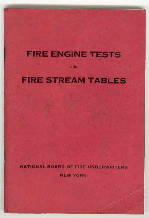 FIRE ENGINE TESTS and FIRE STREAM TABLES