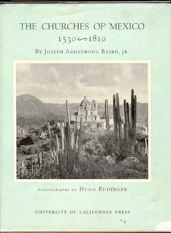 Image for THE CHURCHES OF MEXICO 1530-1810 THE CHURCHES OF MEXICO 1530-1810
