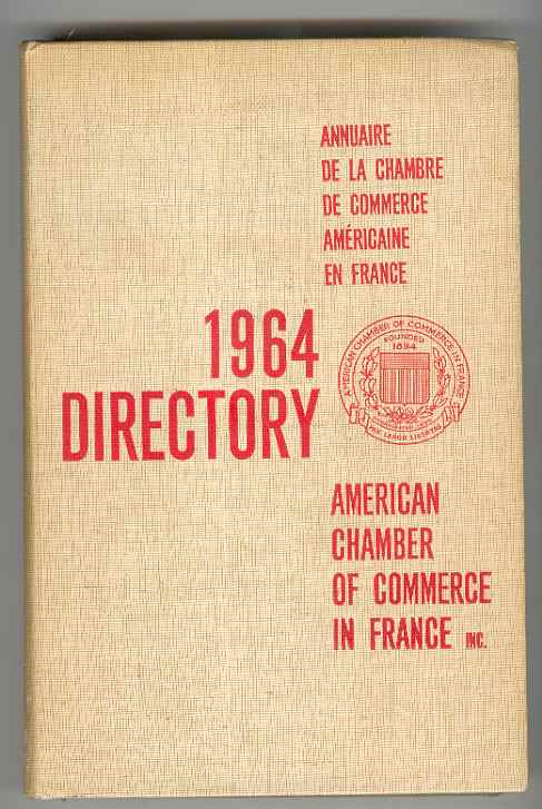 Image for 1964 DIRECTORY - Annuaire de la Chambre de Commerce Americaine en France / American Chamber of Commerce in France 1964 DIRECTORY - Annuaire de la Chambre de Commerce Americaine en France / American Chamber of Commerce in France