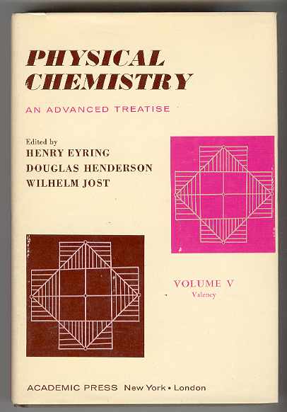 Image for PHYSICAL CHEMISTRY: An Advanced Treatise, VOLUME V: Valency PHYSICAL CHEMISTRY: An Advanced Treatise, VOLUME V: Valency