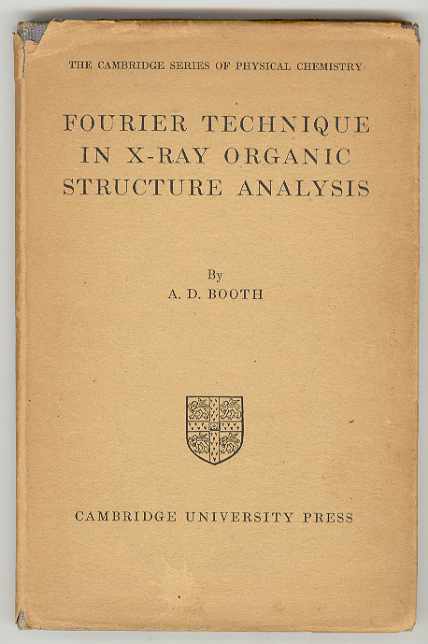 Image for FOURIER TECHNIQUE IN X-RAY ORGANIC STRUCTURE ANALYSIS FOURIER TECHNIQUE IN X-RAY ORGANIC STRUCTURE ANALYSIS
