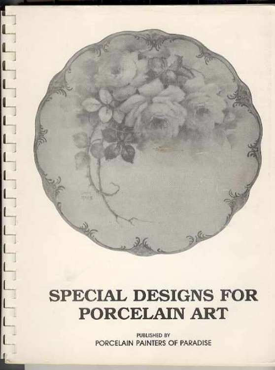 Image for SPECIAL DESIGNS FOR PORCELAIN ART SPECIAL DESIGNS FOR PORCELAIN ART