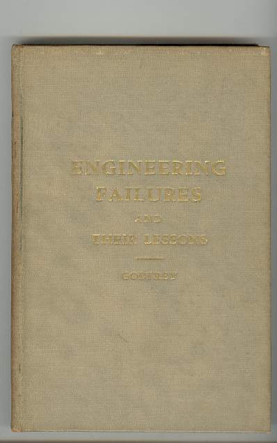 Image for ENGINEERING FAILURES AND THEIR LESSONS ENGINEERING FAILURES AND THEIR LESSONS