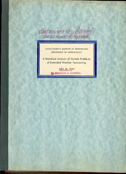Image for A STATISTICAL ANALYSIS OF CERTAIN PROBLEMS OF EXTENDED WEATHER FORECASTING A STATISTICAL ANALYSIS OF CERTAIN PROBLEMS OF EXTENDED WEATHER FORECASTING