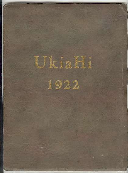 Image for The UkiaHi - 1922 (Yearbook of Ukiah Union High School) The UkiaHi - 1922 (Yearbook of Ukiah Union High School)