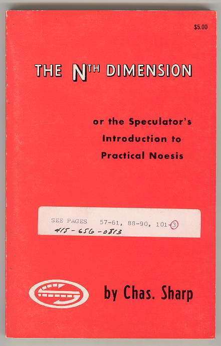Image for THE Nth DIMENSION, OR, THE SPECULATOR'S GUIDE TO PRACTICAL NOESIS THE Nth DIMENSION, OR, THE SPECULATOR'S GUIDE TO PRACTICAL NOESIS