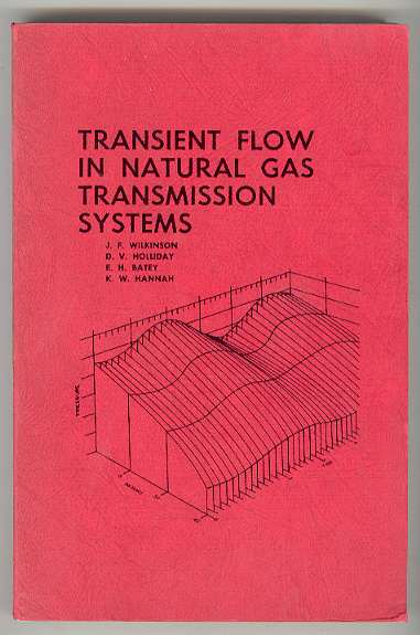 Image for TRANSIENT FLOW IN NATURAL GAS TRANSMISSION SYSTEMS TRANSIENT FLOW IN NATURAL GAS TRANSMISSION SYSTEMS