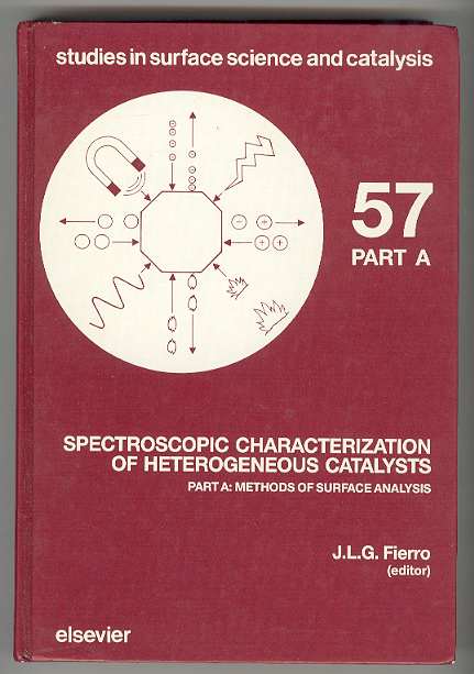 Image for SPECTROSCOPIC CHARACTERIZATION OF HETEROGENEOUS CATALYSTS: Part A: Methods of Surface Analysis SPECTROSCOPIC CHARACTERIZATION OF HETEROGENEOUS CATALYSTS: Part A: Methods of Surface Analysis