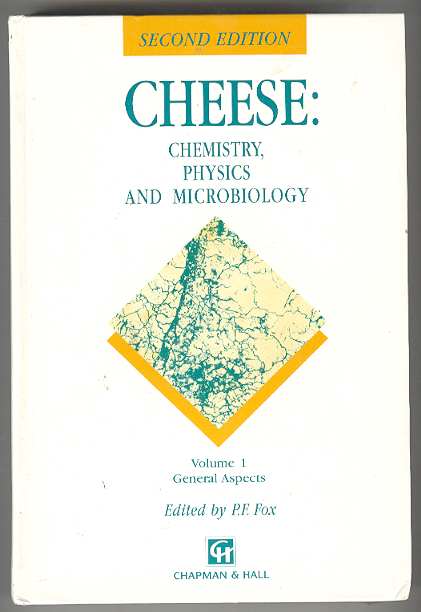Image for CHEESE: Chemistry, Physics and Microbiology (Volume 1 - General Aspects) CHEESE: Chemistry, Physics and Microbiology (Volume 1 - General Aspects)