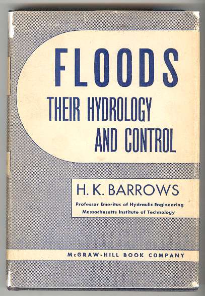 Image for FLOODS: Their Hydrology and Control FLOODS: Their Hydrology and Control