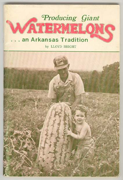 Image for Producing Giant WATERMELONS . an Arkansas Tradition Producing Giant WATERMELONS . an Arkansas Tradition
