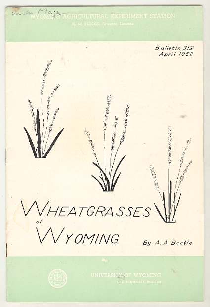 Image for Wheatgrasses of Wyoming, Bulletin 312, April 1952 Wheatgrasses of Wyoming, Bulletin 312, April 1952