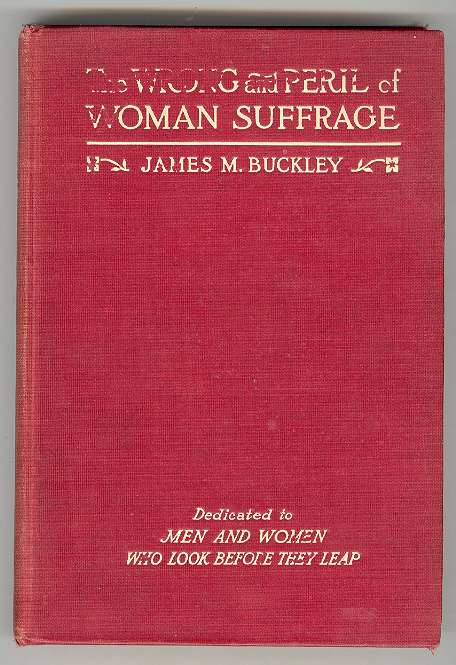 Image for The Wrong and Peril of Woman Suffrage The Wrong and Peril of Woman Suffrage