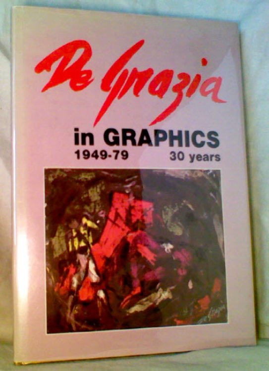 Image for De Grazia in Graphics, 1949 - 79, 30 Years De Grazia in Graphics, 1949 - 79, 30 Years