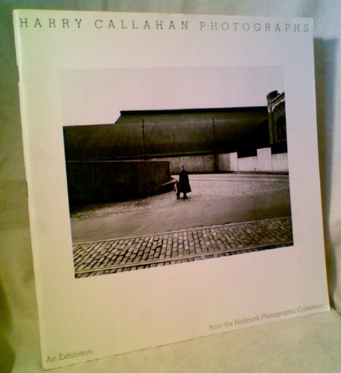 Image for HARRY CALLAHAN PHOTOGRAPHS: An Exhibition from the Hallmark Photographic Collection HARRY CALLAHAN PHOTOGRAPHS: An Exhibition from the Hallmark Photographic Collection
