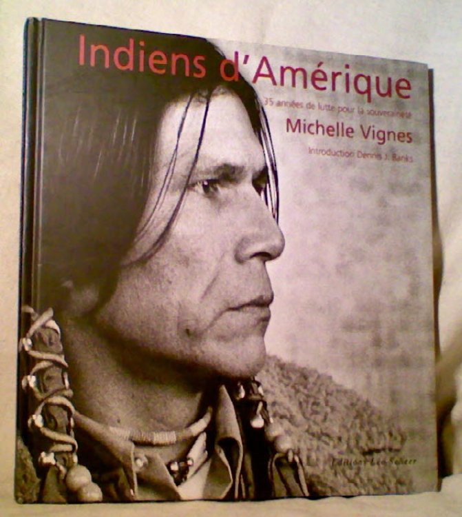 Image for Indiens d'Amrique: 35 annes de lutte pour la souverainet Indiens d'Amrique: 35 annes de lutte pour la souverainet