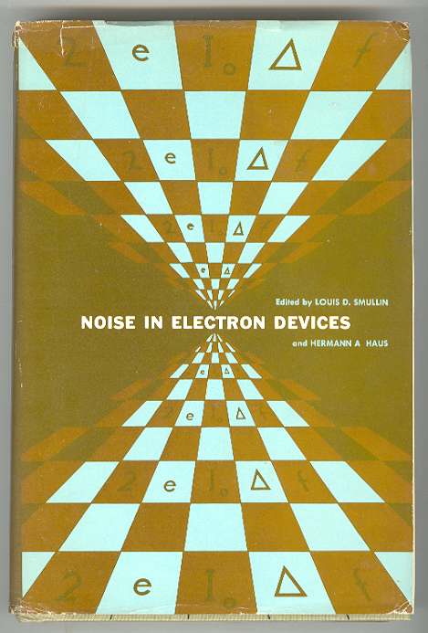 Image for Noise in Electron Devices Noise in Electron Devices