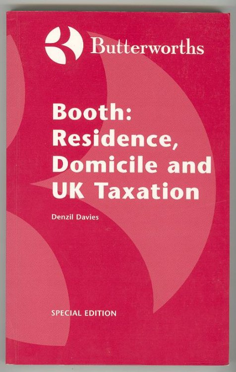 Image for Booth: Residence, Domicile and UK Taxation, Special Tax Planning Edition Booth: Residence, Domicile and UK Taxation, Special Tax Planning Edition