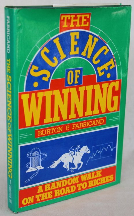 THE SCIENCE OF WINNING: A Random Walk on the Road to Riches