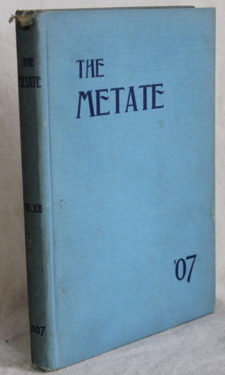 [Yearbook] The Metate, Pomona College, Vol. XIII. 1907