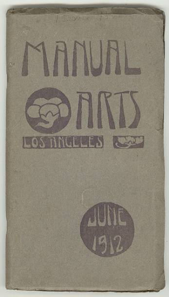 Image for The Manual Arts, June 1912 (Monthly publication of Manual Arts High School, Los Angeles) The Manual Arts, June 1912 (Monthly publication of Manual Arts High School, Los Angeles)