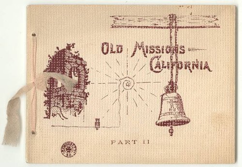 Image for Old Missions - California, Part II Old Missions - California, Part II