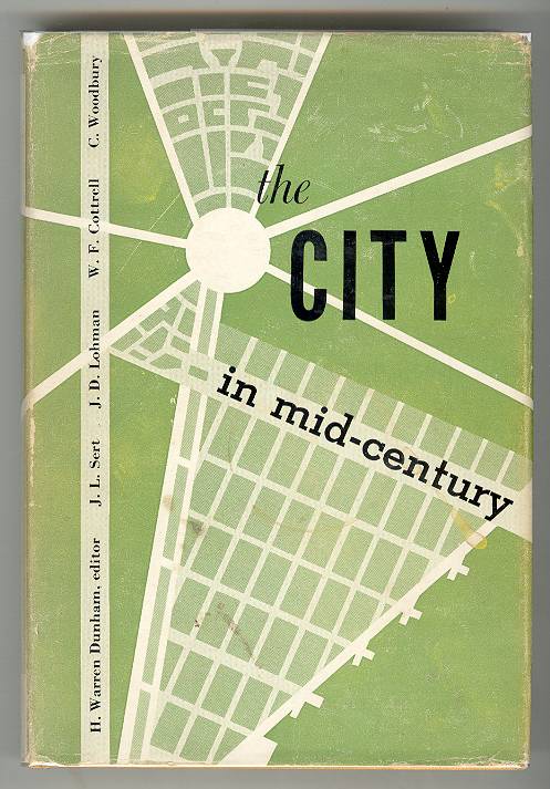Image for The CITY in mid-century prospects for human relations in the urban environment The CITY in mid-century prospects for human relations in the urban environment