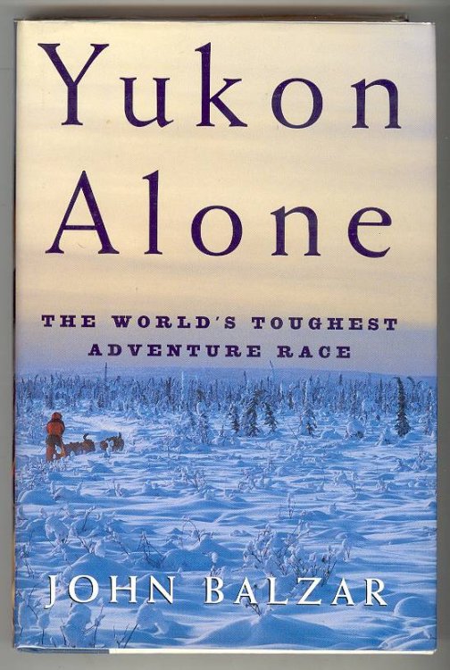 Image for YUKON ALONE: The World's Toughest Adventure Race YUKON ALONE: The World's Toughest Adventure Race
