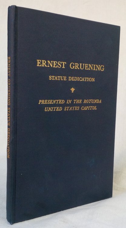 Image for Acceptance of the Statue of Senator Ernest Gruening. Presented by the State of Alaska Acceptance of the Statue of Senator Ernest Gruening. Presented by the State of Alaska