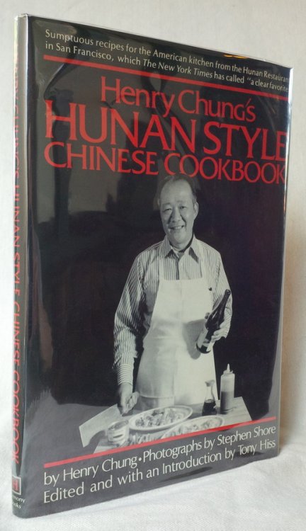 Image for Henry Chung's HUNAN STYLE CHINESE COOKBOOK Henry Chung's HUNAN STYLE CHINESE COOKBOOK
