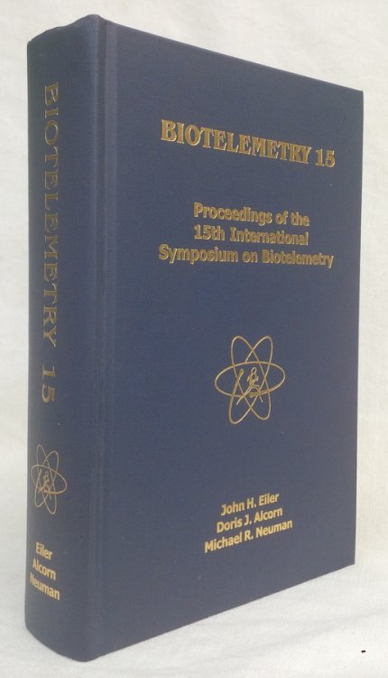 Image for BIOTELEMETRY 15: Proceedings of the 15th International Symposium on Biotelemetry, Juneau, Alaska, USA, May 9-14, 1999 BIOTELEMETRY 15: Proceedings of the 15th International Symposium on Biotelemetry, Juneau, Alaska, USA, May 9-14, 1999
