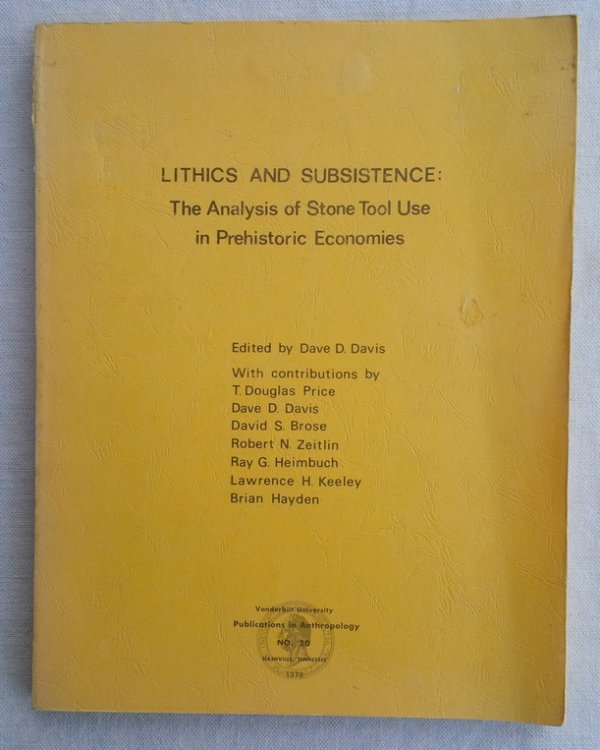 Image for LITHICS AND SUBSISTENCE: The Analysis of Stone Tool Use in Prehistoric Economies LITHICS AND SUBSISTENCE: The Analysis of Stone Tool Use in Prehistoric Economies