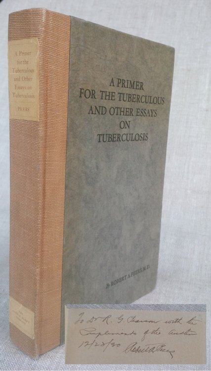 Image for A Primer for the Tuberculous and other Essays on Tuberculosis A Primer for the Tuberculous and other Essays on Tuberculosis