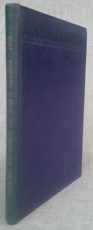 Official Report of the Thirty-First FRUIT-GROWERS' CONVENTION of the State of California Held Under the Auspices of the State Horticultural Commission, at Santa Rosa, Commencing Tuesday, December 5th, and Ending Friday, December 8th, 1905.
