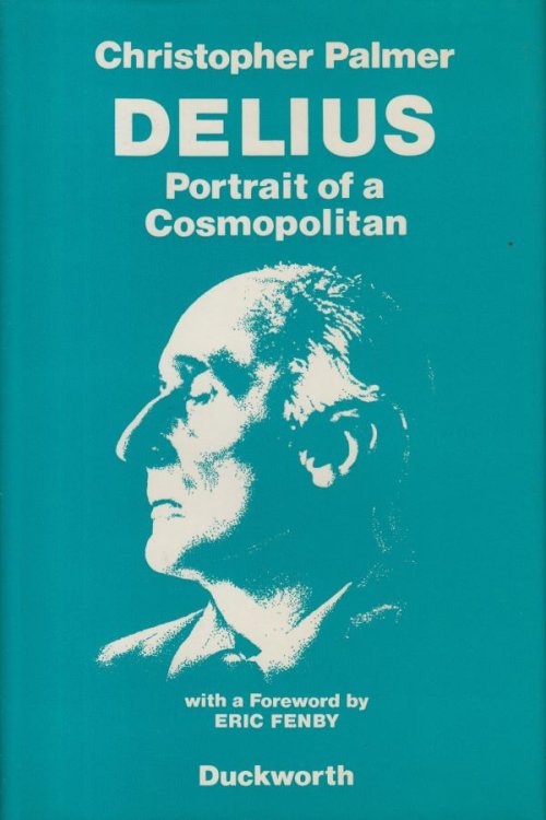 Image for Delius, Portrait of a Cosmopolitan Delius, Portrait of a Cosmopolitan