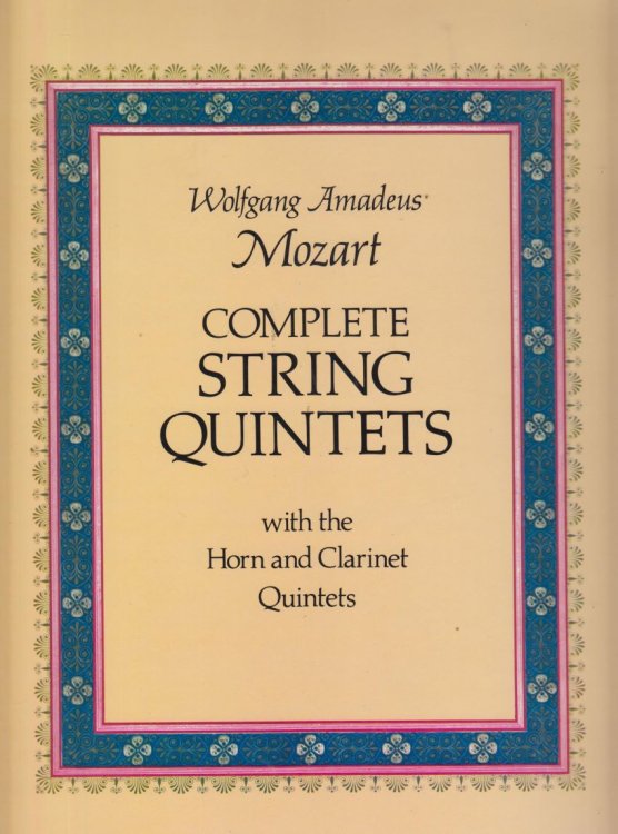 Image for Complete String Quintets; Clarinet Quintet; Horn Quintet - Full Score Complete String Quintets; Clarinet Quintet; Horn Quintet - Full Score