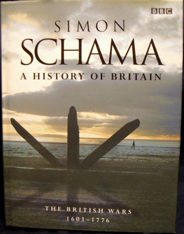 A History of Britain ( the British Wars 1603 - 1776 )