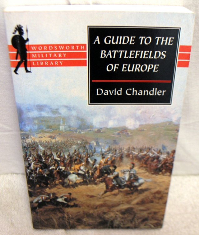 The Guide to the Battlefields of Europe