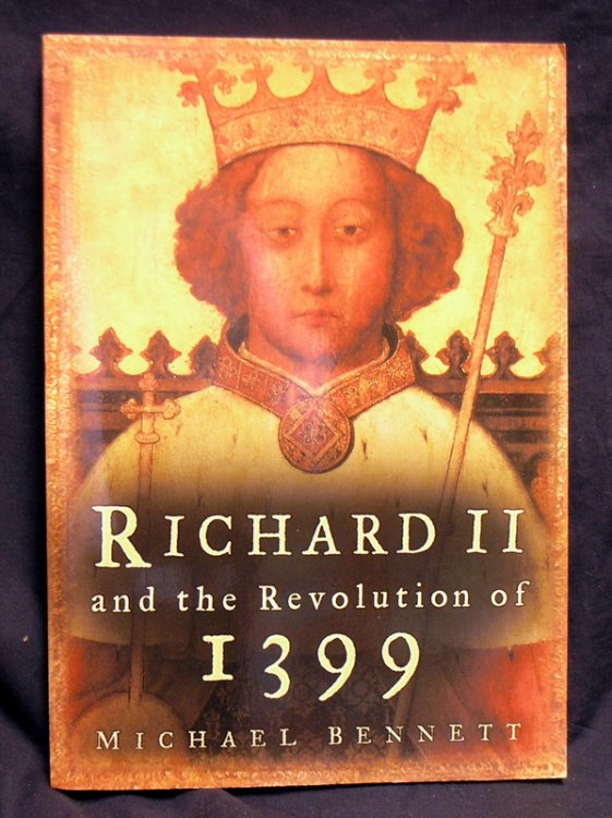 Richard II and the Revolution of 1399