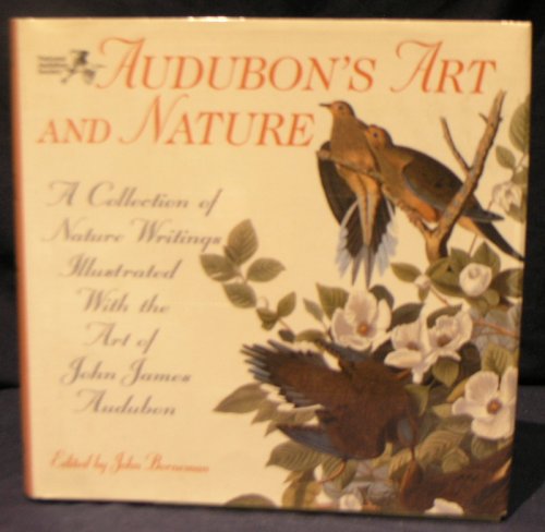 Audubon's Art and Nature: A Collection of Nature Writings Illustrated with the Art of John James Audubon