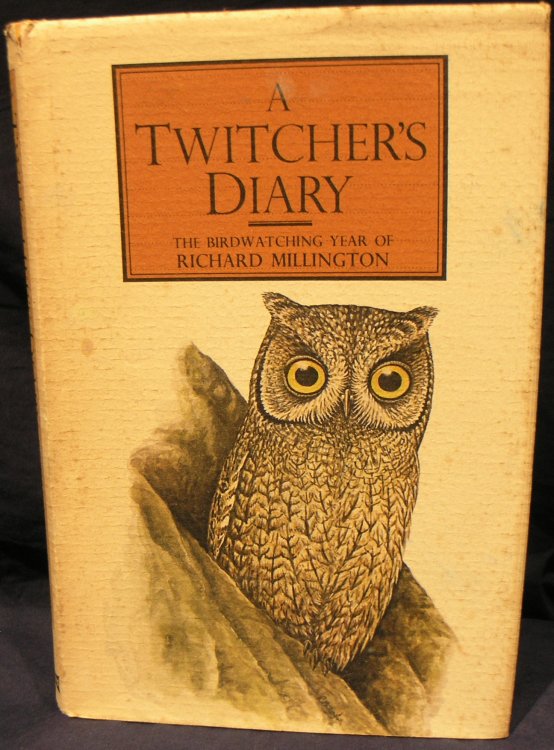 Twitcher's Diary: Bird Watching Year of Richard Millington