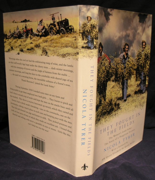 They Fought in the Fields: Women's Land Army - The Story of a Forgotten Victory