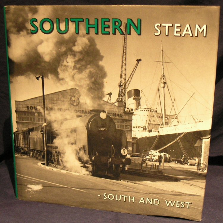 Southern Steam - South and West.