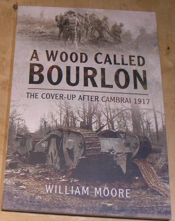 Wood Called Bourlon: The Cover-Up After Cambrai 1917