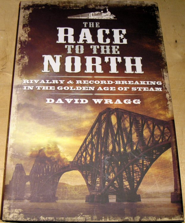 Race to the North: Rivalry and record-Breaking in the Golden Age of Steam.