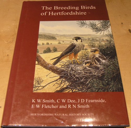 The Breeding Birds of Hertfordshire (Natural History of Hertfordshire).